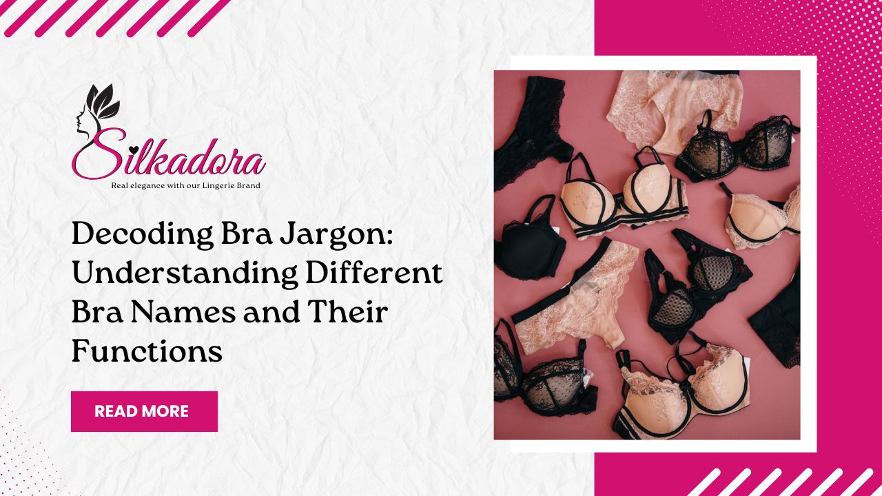 Decoding Bra Jargon: Understanding Different Bra Names and Their Functions