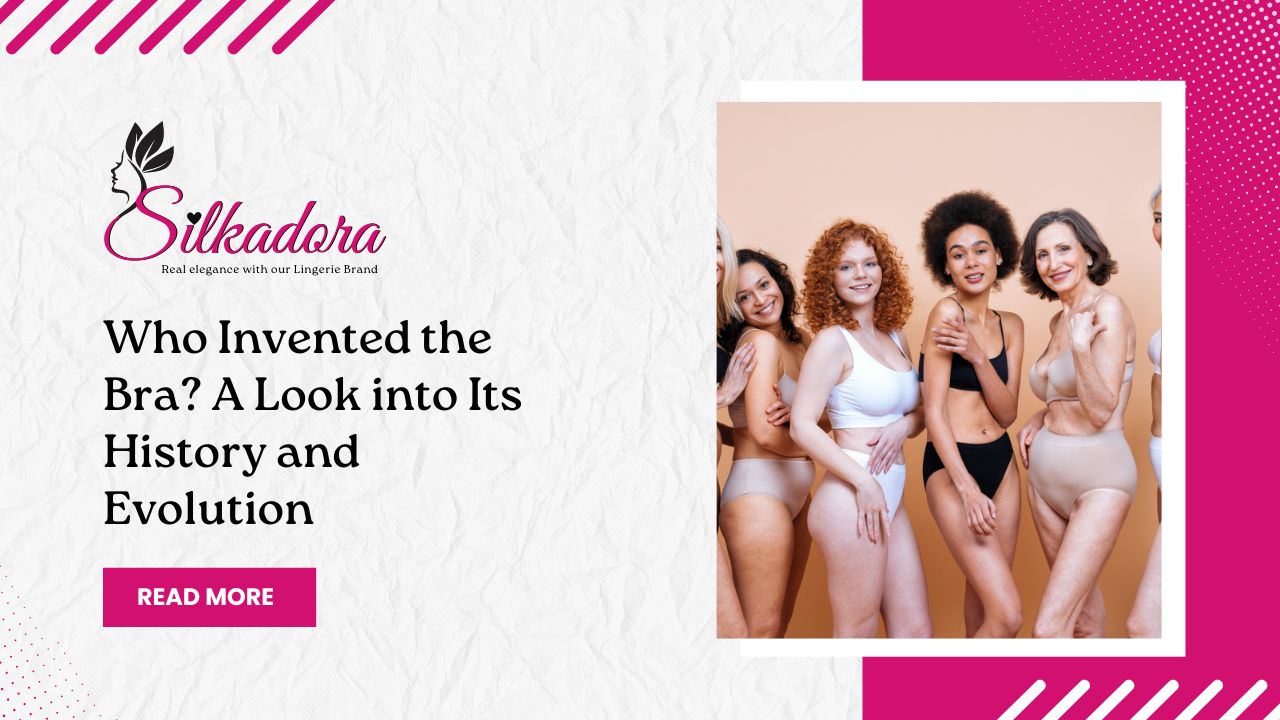 Who Invented the Bra? A Look into Its History and Evolution